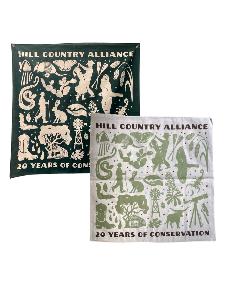 Product Description: Celebrate HCA's 20th Anniversary with us!</br></br>Commemorate this milestone with our first-ever limited-edition bandana release! Printed on cream or dark green 100% cotton fabric and designed with silhouettes of iconic Hill Country landscapes and symbols, this versatile piece can be worn, carried, or kept as a keepsake. Quantities are limited—so don’t wait too long.</br></br>Bandana dimensions: 22 x 22 inches</br></br>Please allow at least 1 week for delivery!</br></br>About the Design</br></br>The Hill Country Alliance is proud to announce the release of a limited-edition Hill Country creation, designed by local artist Emma C. Schmidt. Native to the Texas Hill Country, Emma draws inspiration from the natural world around her to create hand drawn designs that tell meaningful stories. With a background in painting from Savannah College of Art & Design, she has grown her art practice through a range of mediums, including intricate inked maps, watercolors, illustration and large-scale painted murals. She uses her artwork to tell stories and chart memories. In recent years, her artwork has taken a nature focus with a range of subjects from bird migration flyways, state aquifers and springs, hiking trail maps and native species illustrations. Emma approaches her work as a cartographer, naturalist and storyteller to create artwork that uplifts a landscape in hand drawn inked lines.Learn more about Emma’ work on her website here.</br></br>For this 20-year anniversary artwork, Emma found inspiration in HCA’s four programs: land, water, night skies and community. With familiar silhouettes of iconic Hill Country indicators in natural landscape and how Texans interact with it, Emma’s artwork shares an encompassing view of one of our state’s treasured geographic regions and a vision to conserve and pay homage to its singularity. </br></br>Printed with Care</br></br>Screen printingby Raw Paw in South Austin. Proceeds from this limited release support the Hill Country Alliance and our mission to protect the region we call home.</br> 20th Anniversary Cotton Bandana