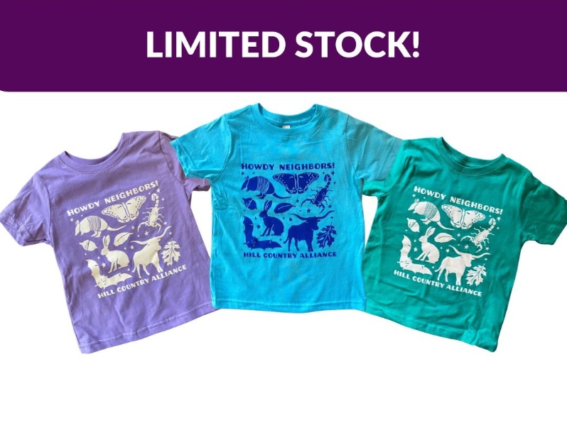 Product Description: Howdy Neighbors Toddler Shirt (3T)</br></br>New toddler shirtsfeaturing silhouettes of iconic Hill Country critters, designed by Emma Schimdt. Availble in 3T. Quantities are limited—so don’t wait too long!</br></br>Please allowat least 1 weekfor delivery!</br></br>Printed with Care</br></br>Screen printingby CC Creations. Proceeds from this limited release support the Hill Country Alliance and our mission to protect the region we call home.</br> Howdy Neighbors Toddler Shirt (3T)